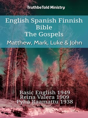 cover image of English Spanish Finnish Bible--The Gospels--Matthew, Mark, Luke & John